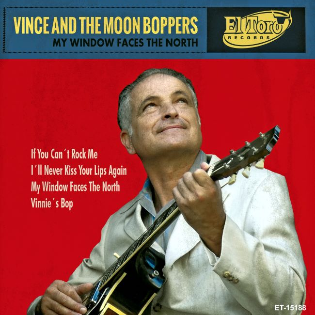 Vince And The Moon Boppers - My Window Faces The North + 3
